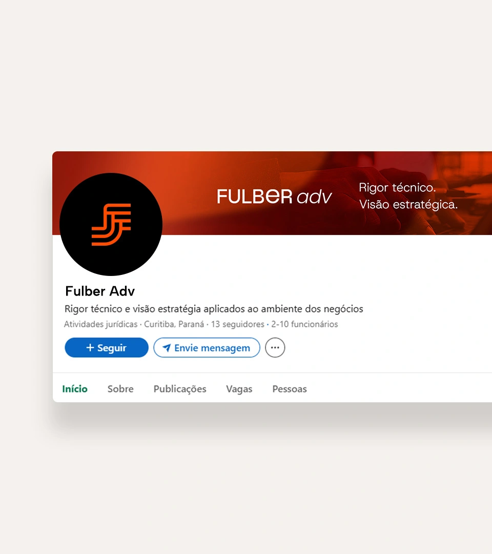 Perfil da Fulber Adv no LinkedIn, com a capa em vermelho, o símbolo no avatar preto e a descrição “Rigor técnico e visão estratégia aplicados ao ambiente dos negócios”.